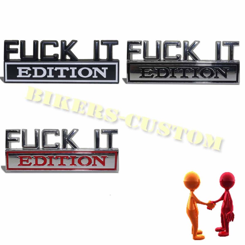 Bikers-Custom : Sticker, emblème Fuck it Edition